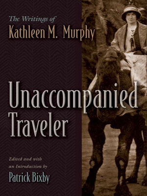 cover image of Unaccompanied Traveler